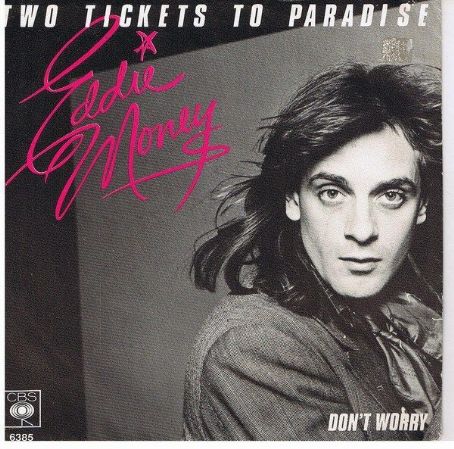 Eddie Money Two Tickets To Paradise