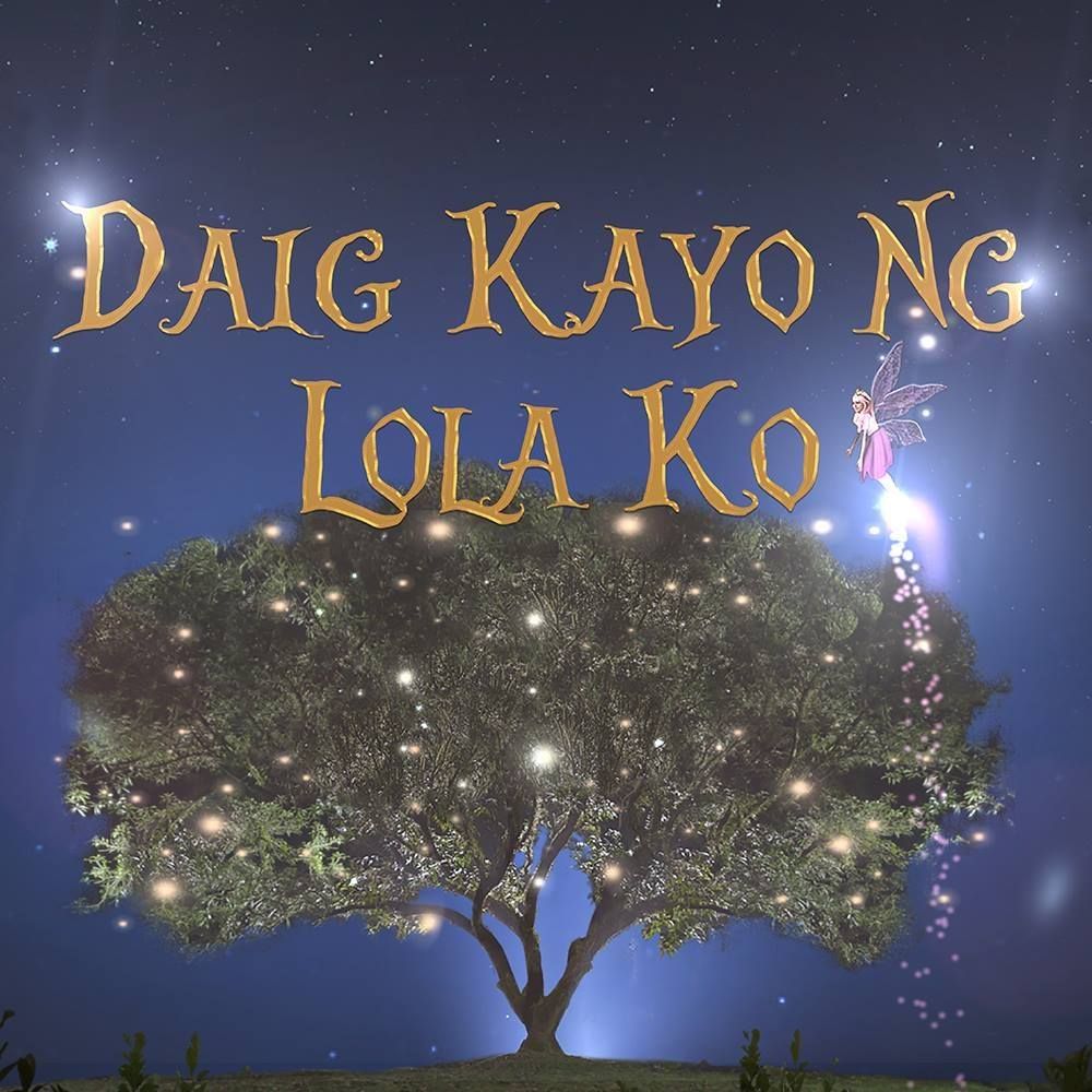 Daig kayo ng lola ko (2017) Cast and Crew, Trivia, Quotes, Photos, News