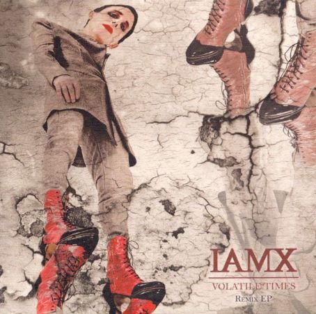 Volatile Times Remix EP - IAMX