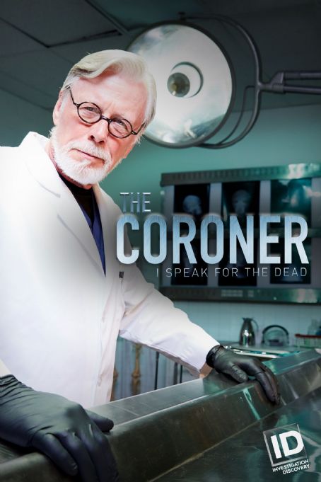 The Coroner: I Speak for the Dead