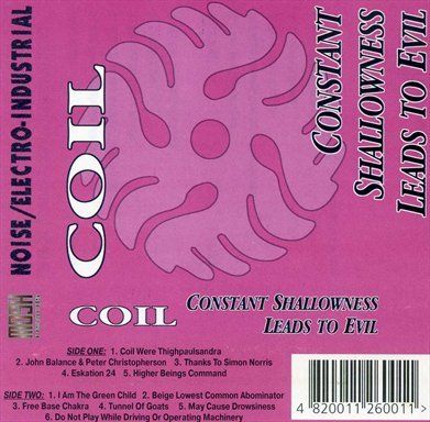 Constant Shallowness Leads To Evil - Coil