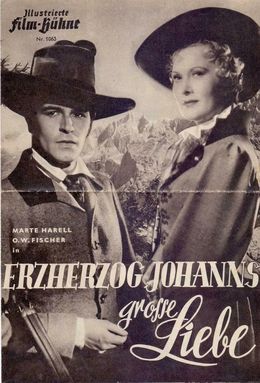 Erzherzog Johanns große Liebe