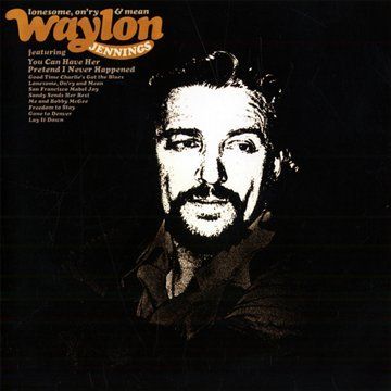 Waylon Jennings - Lonesome, On'ry and Mean