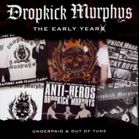 The Early Years - Dropkick Murphys