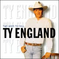 Two Ways to Fall - Ty England
