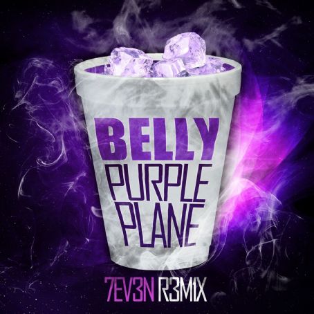 Purple Plane - Single (7EV3N R3M1X) - Belly (rapper)
