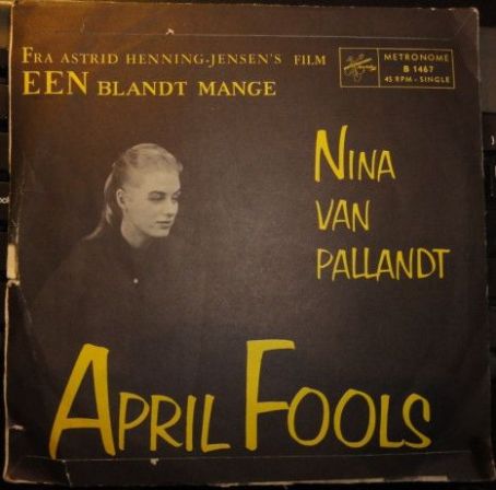 April Fools - Nina van Pallandt