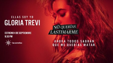 Gloria Trevi: Ellas soy yo