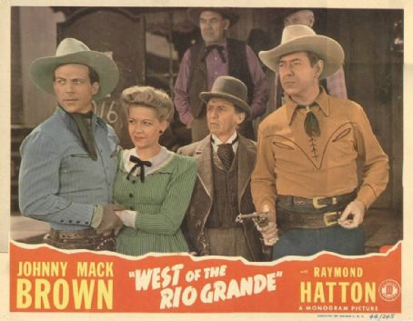 West Of The Rio Grande 1944 Cast And Crew Trivia Quotes Photos News And Videos Famousfix