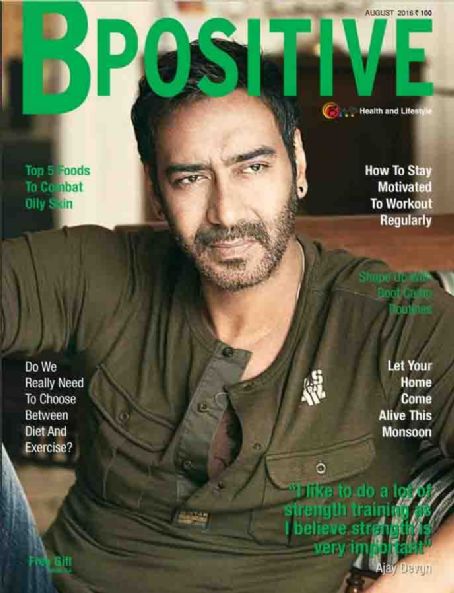 Ajay Devgan - BPositive Magazine Cover [India] (August 2016)