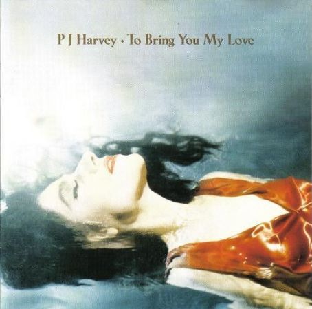 To Bring You My Love