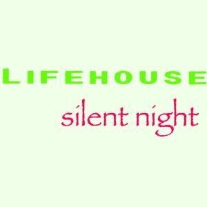 Silent Night - Lifehouse