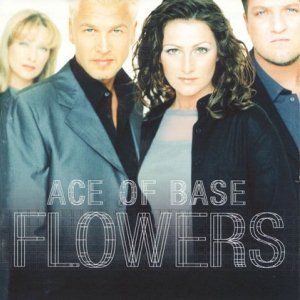 Ace of Base - Flowers