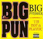 I'm Not a Player - Big Pun