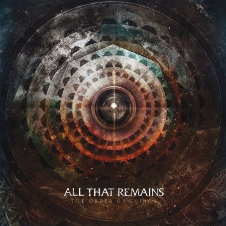 All That Remains - The Order of Things Discography, Track List, Lyrics