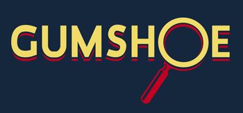 Gumshoe System