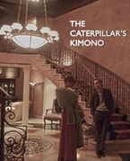 The Caterpillar's Kimono