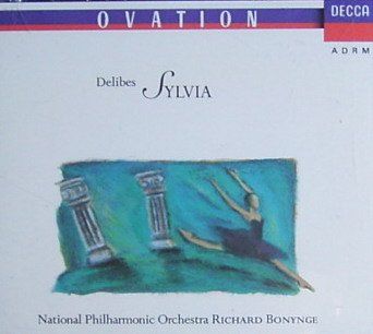 Delibes: Sylvia / Massenet: Le Cid (feat. conductor: Richard Bonynge) - Léo Delibes