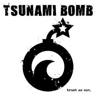 Trust No One (Tsunami Bomb album)