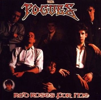 Red Roses for Me - The Pogues