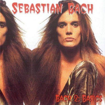 Sebastian Bach - Bach 2: Basics