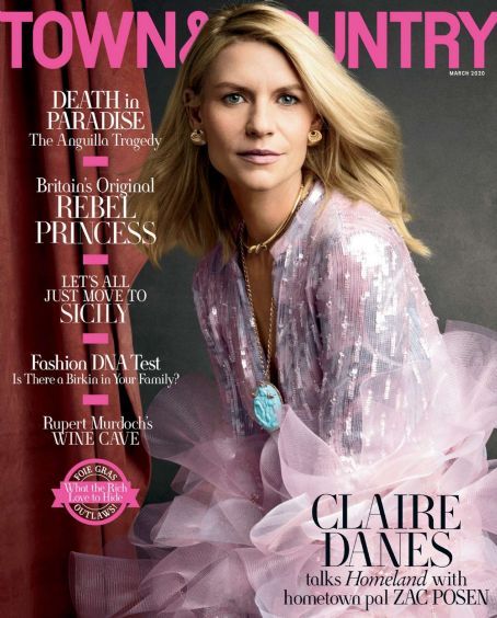 Claire Danes, Town & Country Magazine March 2020 Cover Photo - United ...