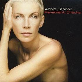 Pavement Cracks - Annie Lennox