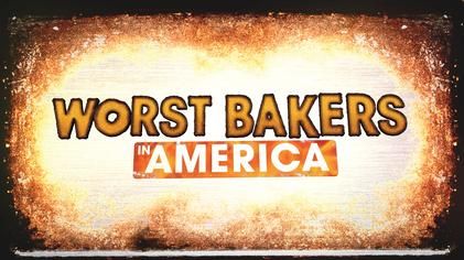 Worst Bakers in America
