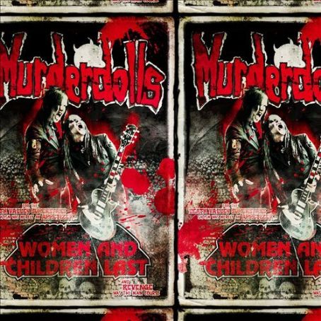 Women and Children Last... And Revenge Was the Main Course - Murderdolls