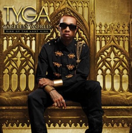 Tyga - Careless World: Rise of the Last King