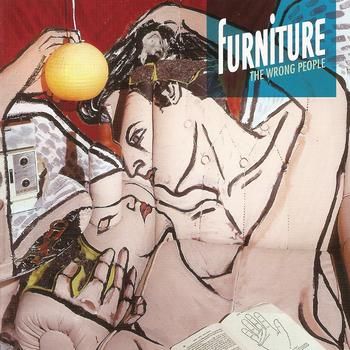 Furniture - The Wrong People