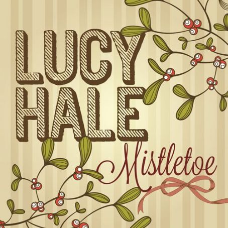 Mistletoe - Lucy Hale
