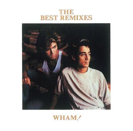 Wham! - The Best Remixes