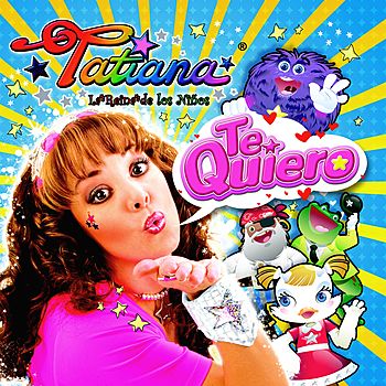 Tatiana - Te Quiero