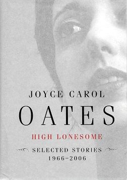 High Lonesome: New & Selected Stories, 1966–2006