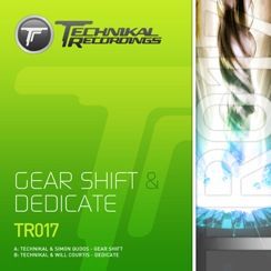 Technikal - Gear Shift / Dedicate