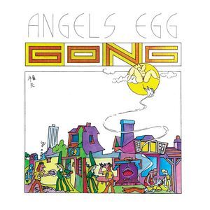 Gong - Radio Gnome Invisible Part II - Angel's Egg