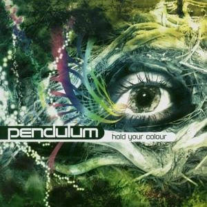 Pendulum - Hold Your Colour