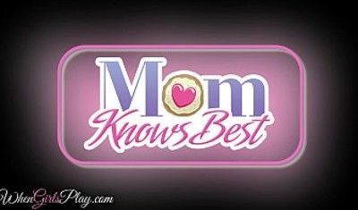 Mom Knows Best