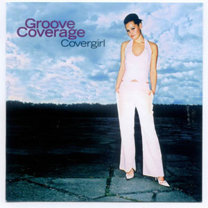 Groove Coverage - Cover Girl