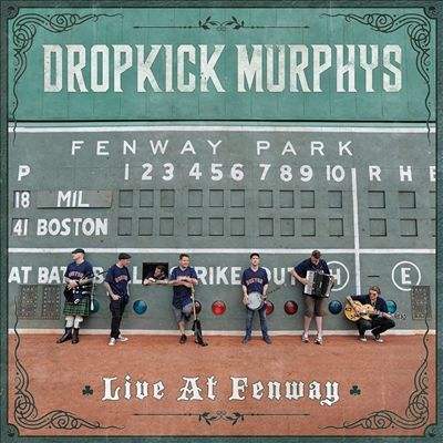 Live At Fenway Park - Dropkick Murphys