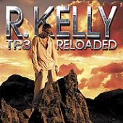 R. Kelly - TP-3: Reloaded