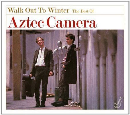 Walk Out to Winter: The Best of Aztec Camera
