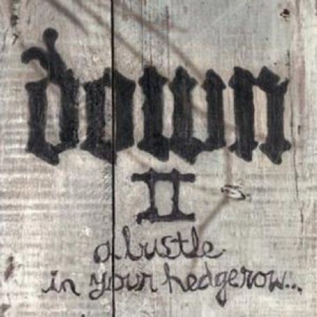 II: A Bustle in Your Hedgerow... - Down