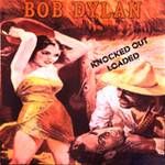 Bob Dylan - Knocked Out Loaded