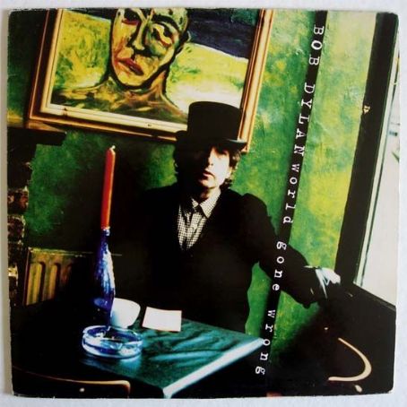 Bob Dylan - World Gone Wrong