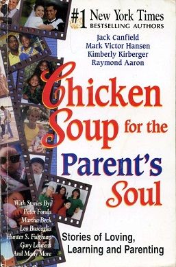 Chicken Soup for the Parent's Soul