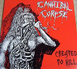 Cannibal Corpse - Created To Kill