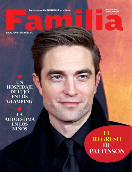 Robert Pattinson - Familia Magazine Cover [Ecuador] (13 March 2022)