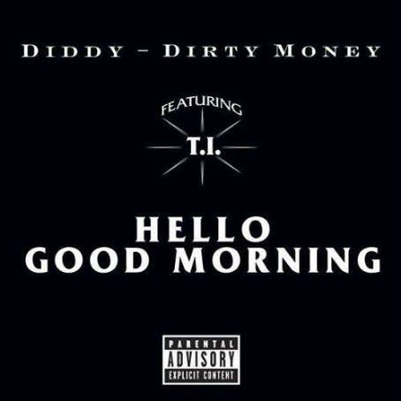 Diddy-Dirty Money - Hello Good Morning Discography, Track List, Lyrics